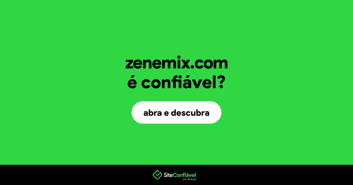 O site zenemix.com é confiável?