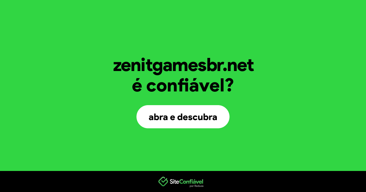 O site zenitgamesbr.net é confiável?