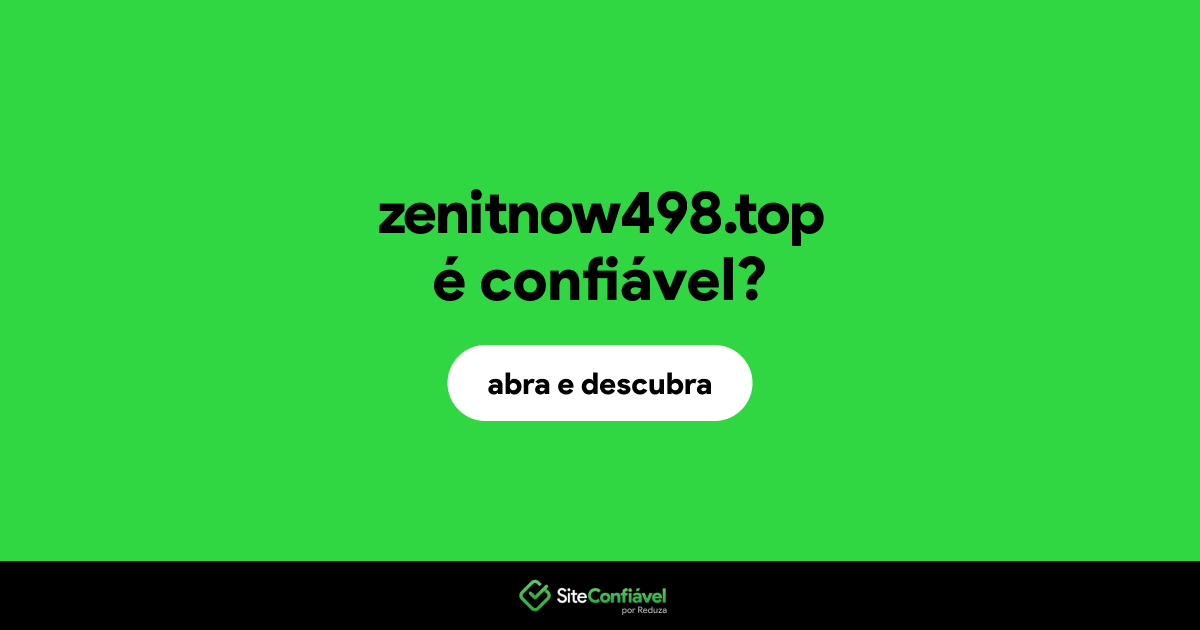 O site zenitnow498.top é confiável?