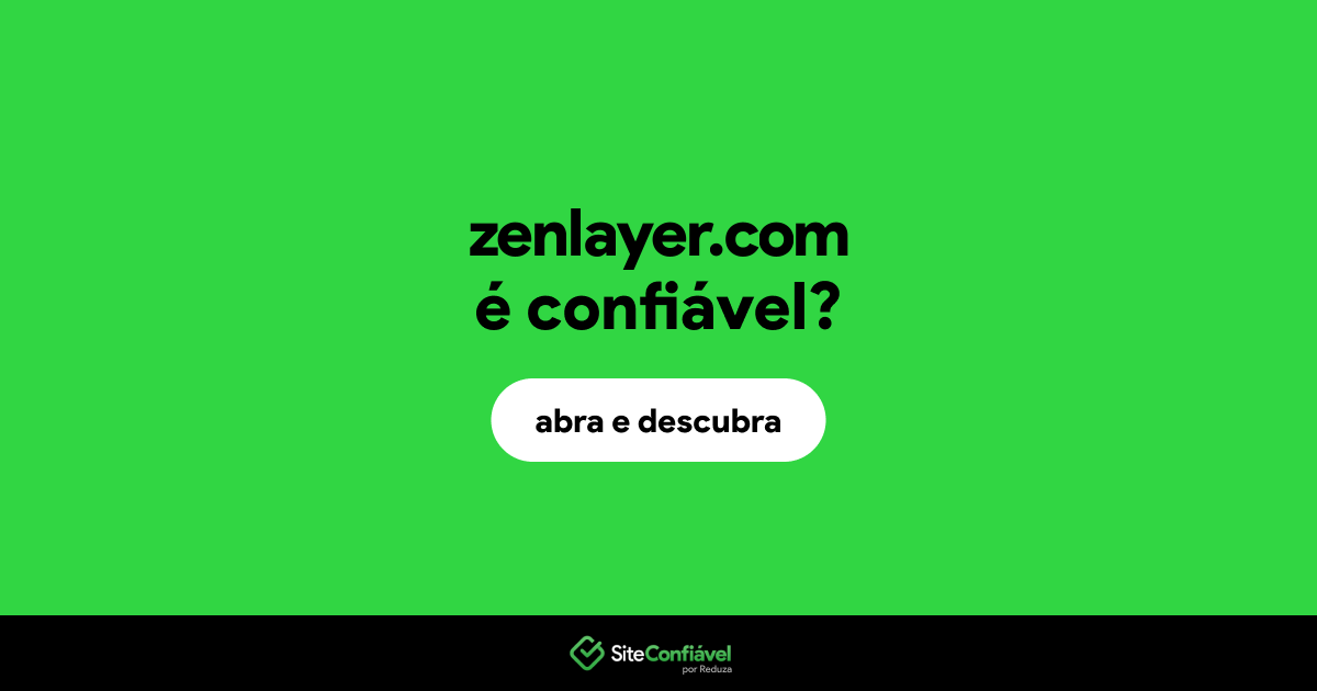O site zenlayer.com é confiável?