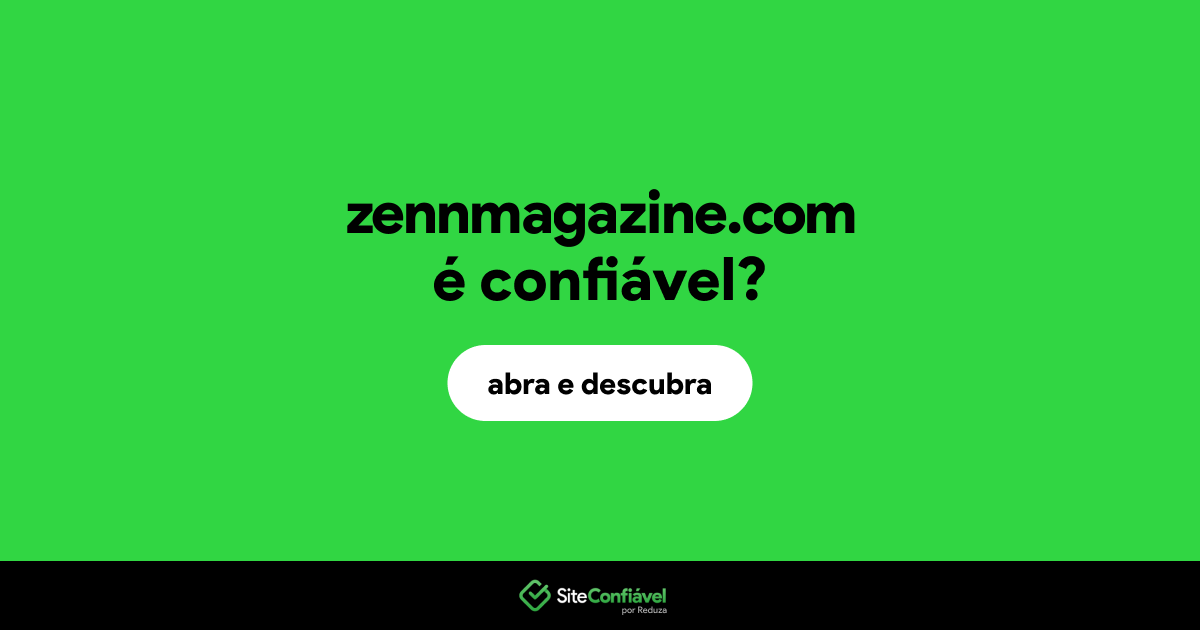 O site zennmagazine.com é confiável?