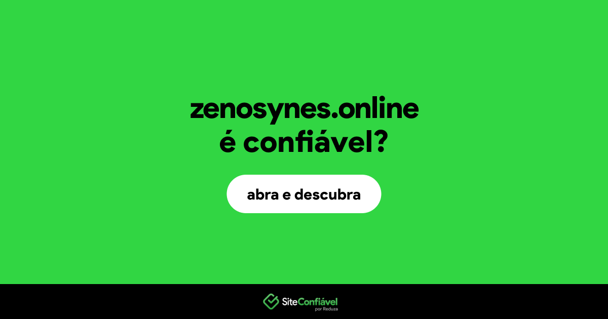 O site zenosynes.online é confiável?