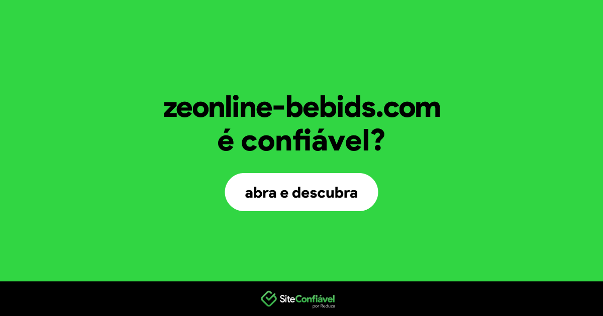 O site zeonline-bebids.com é confiável?