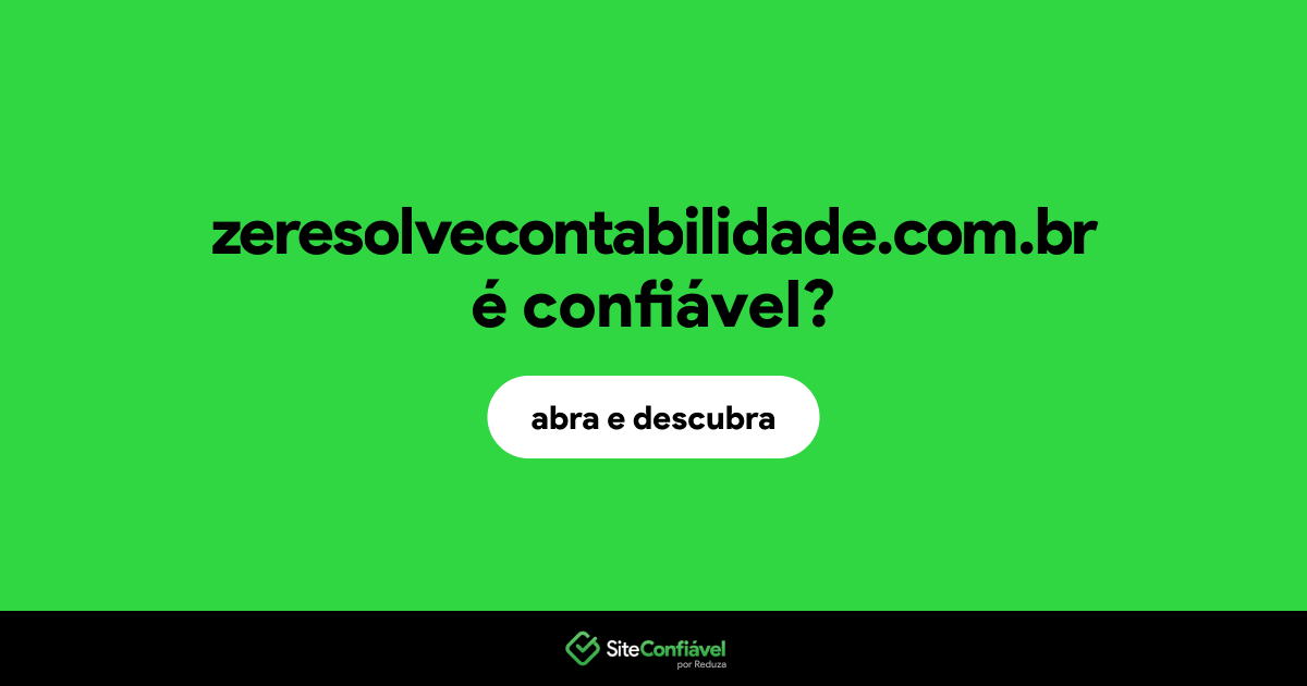 O site zeresolvecontabilidade.com.br é confiável?