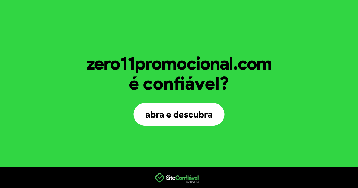 O site zero11promocional.com é confiável?