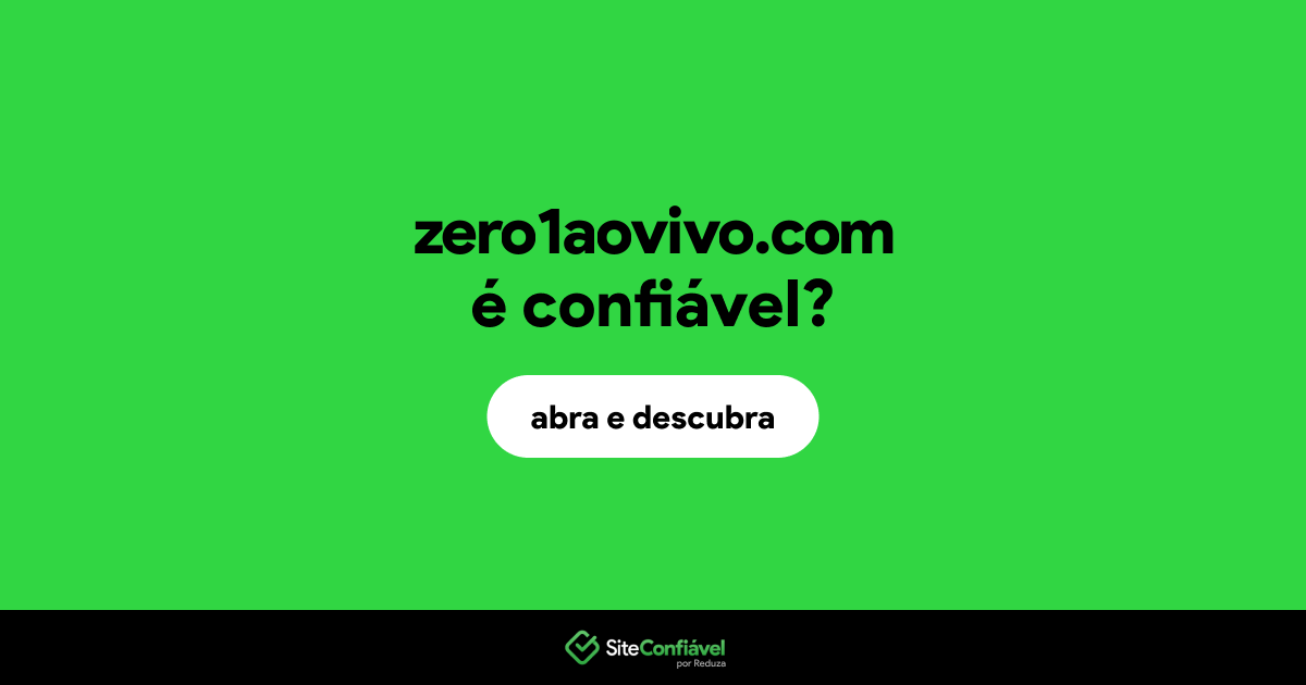 O site zero1aovivo.com é confiável?