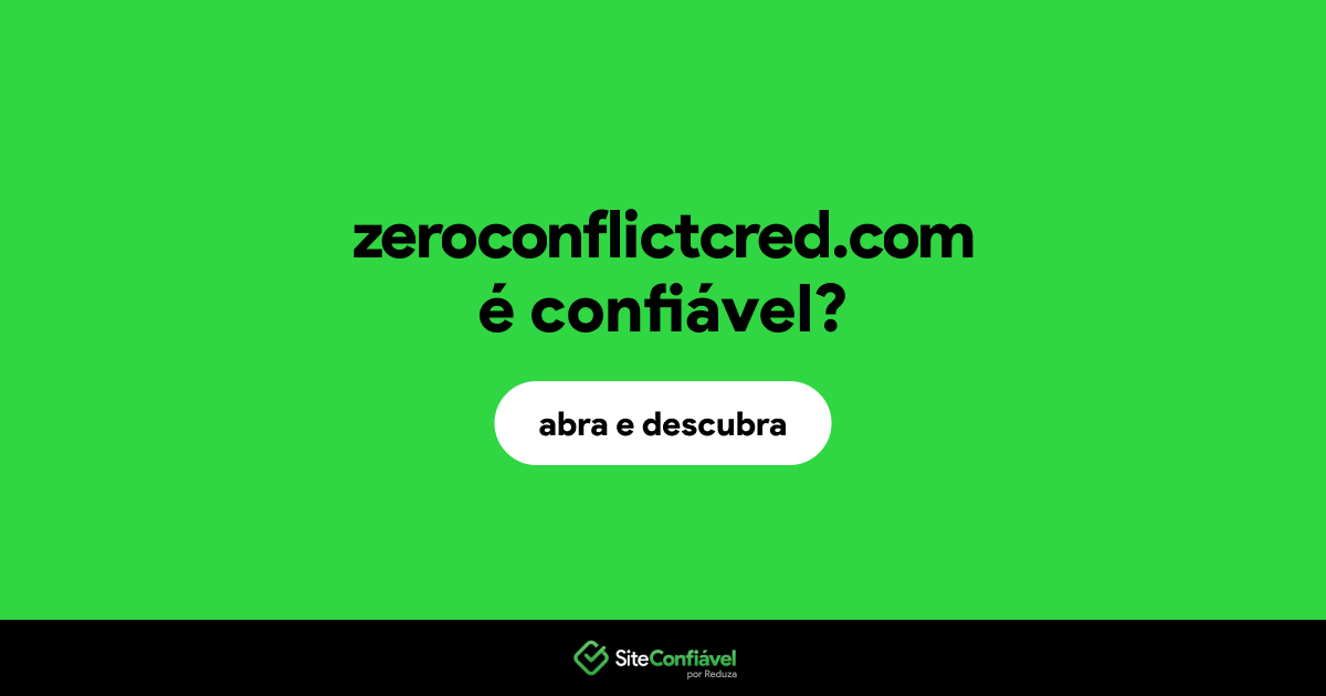 O site zeroconflictcred.com é confiável?