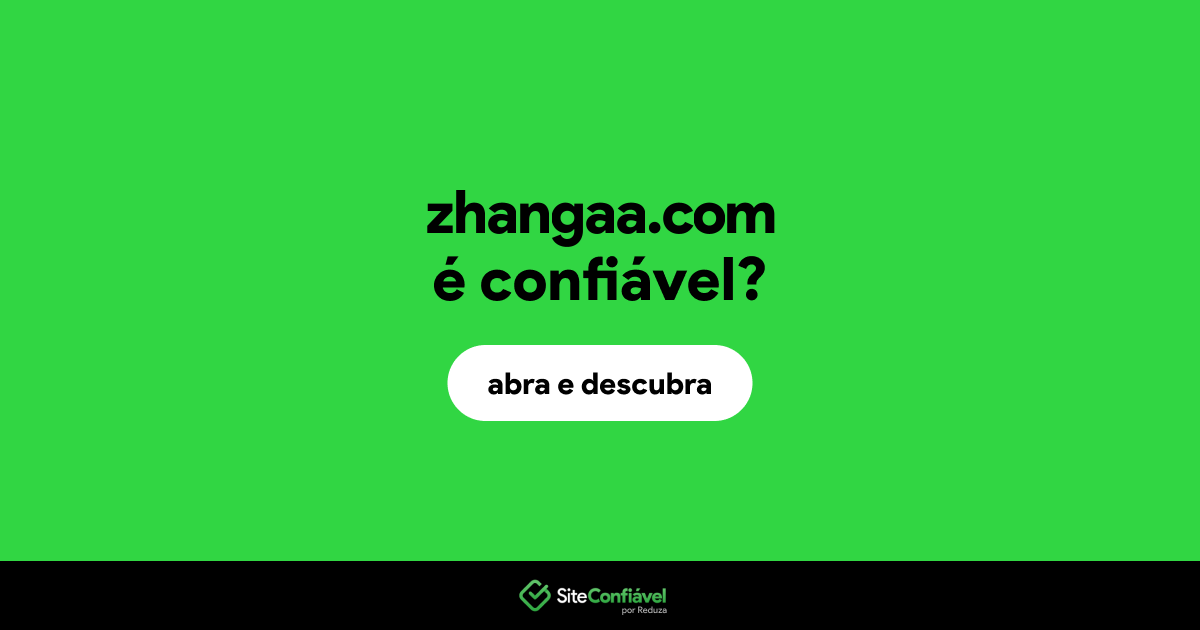 O site zhangaa.com é confiável?