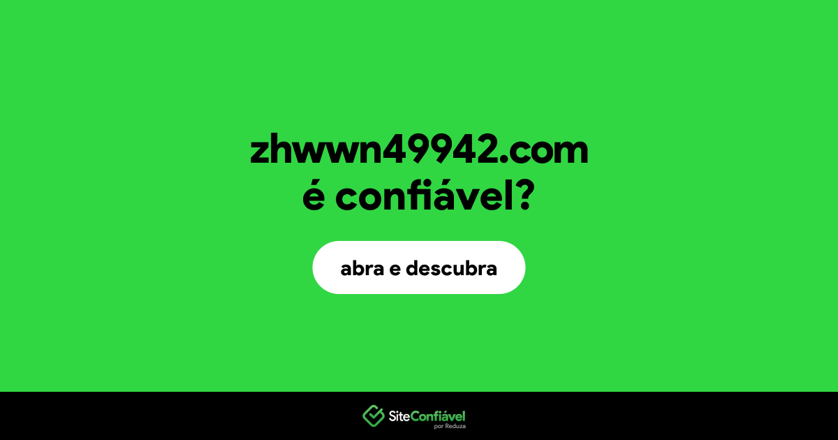 O site zhwwn49942.com é confiável?