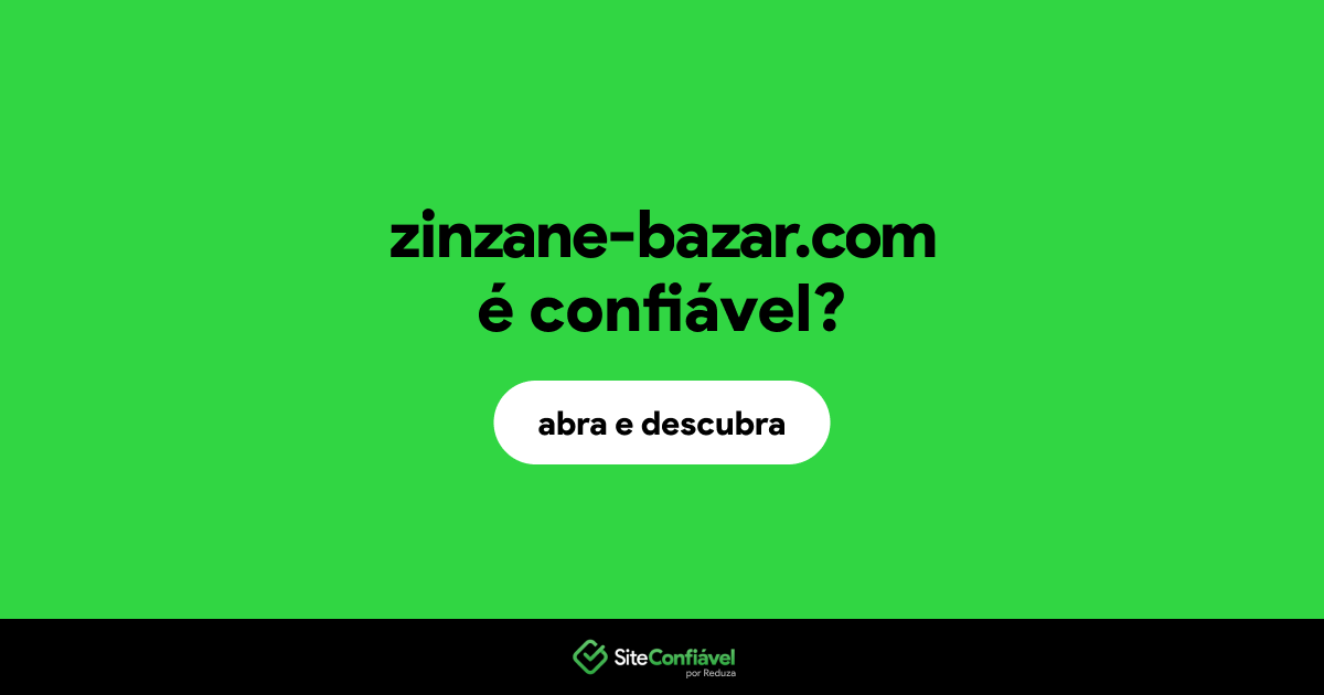 O site zinzane-bazar.com é confiável?