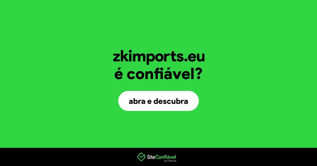 O site zkimports.eu é confiável?