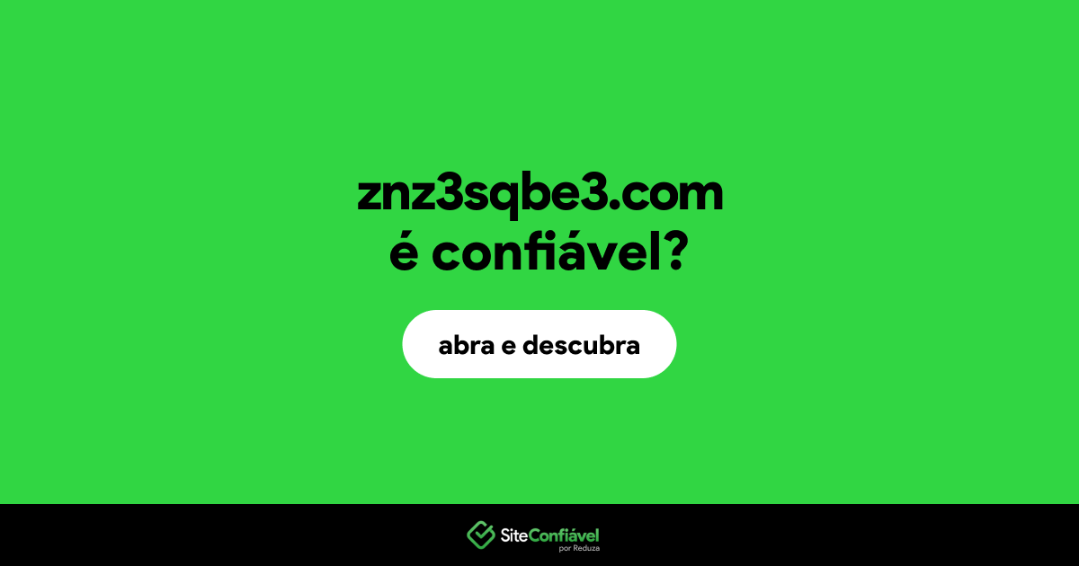 O site znz3sqbe3.com é confiável?
