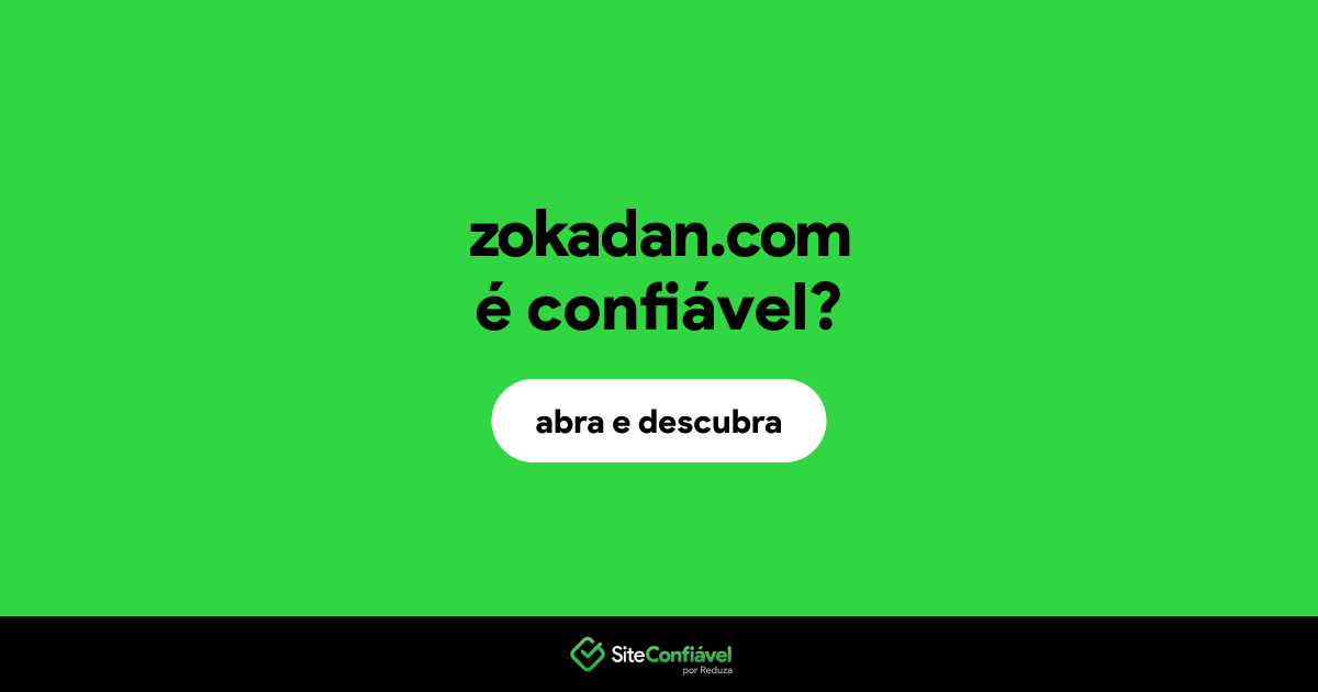 O site zokadan.com é confiável?