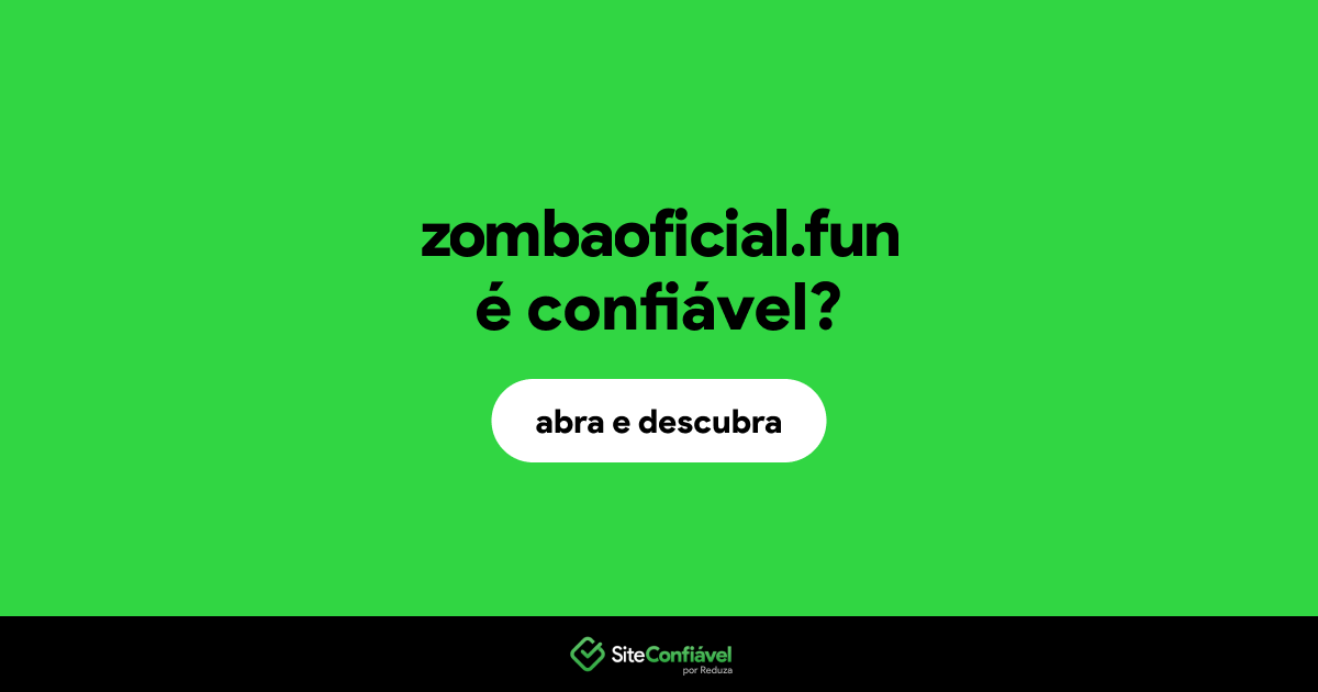 O site zombaoficial.fun é confiável?