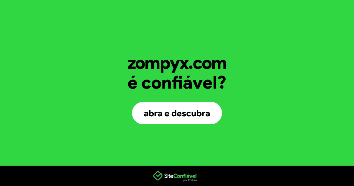 O site zompyx.com é confiável?