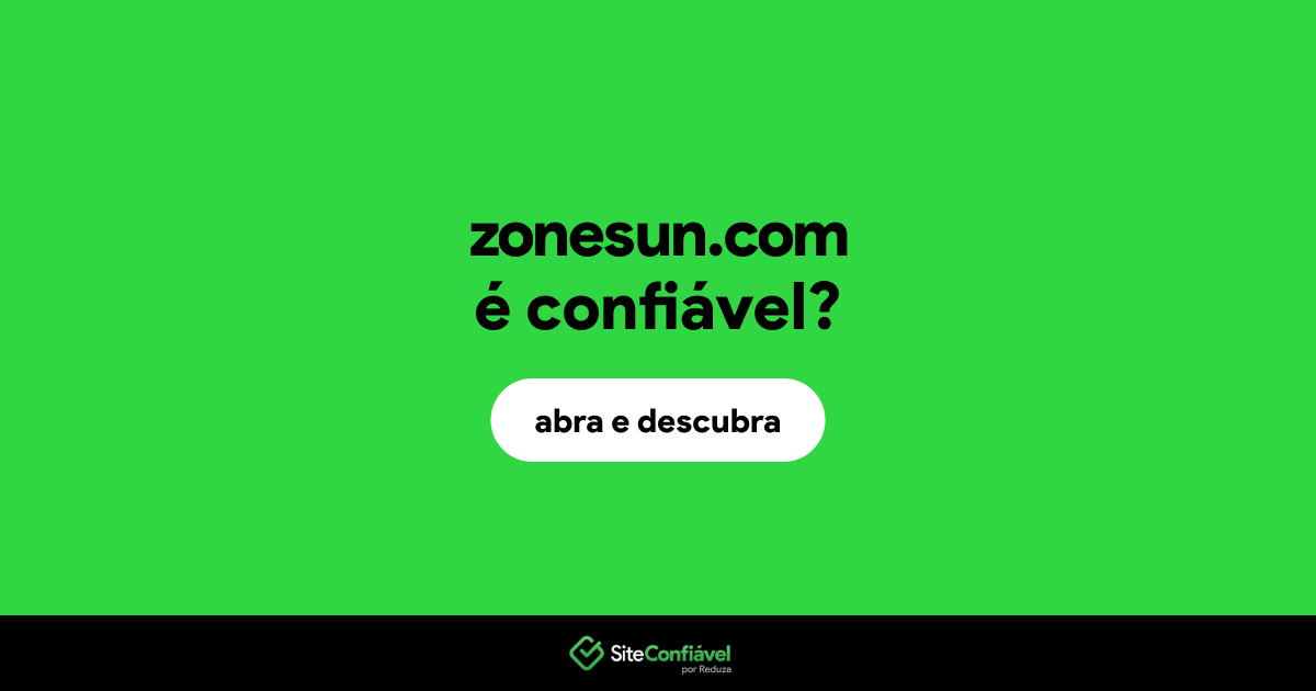 O site zonesun.com é confiável?