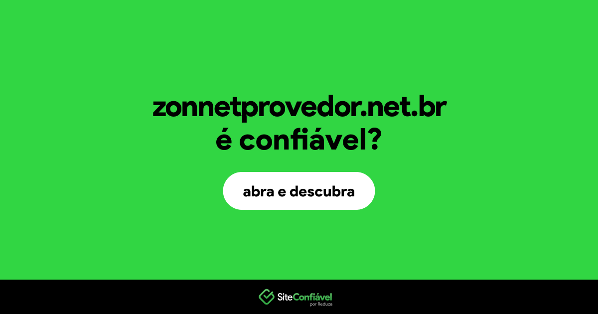 O site zonnetprovedor.net.br é confiável?