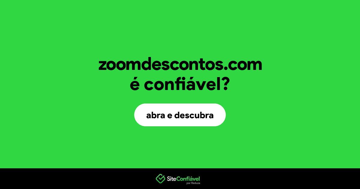 O site zoomdescontos.com é confiável?
