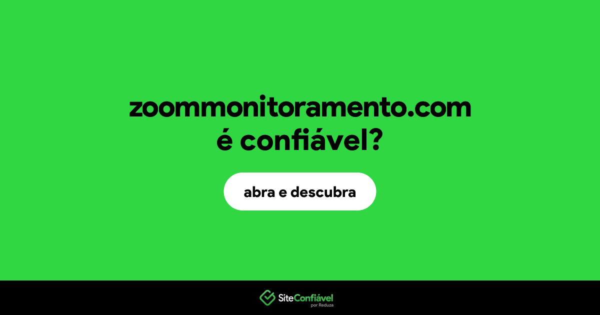 O site zoommonitoramento.com é confiável?