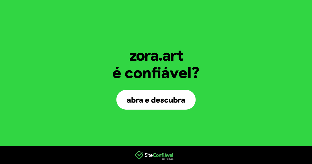 O site zora.art é confiável?