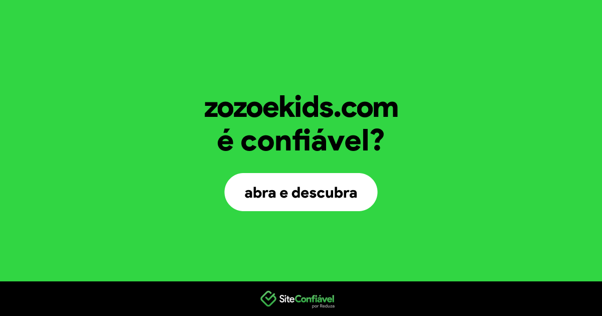 O site zozoekids.com é confiável?