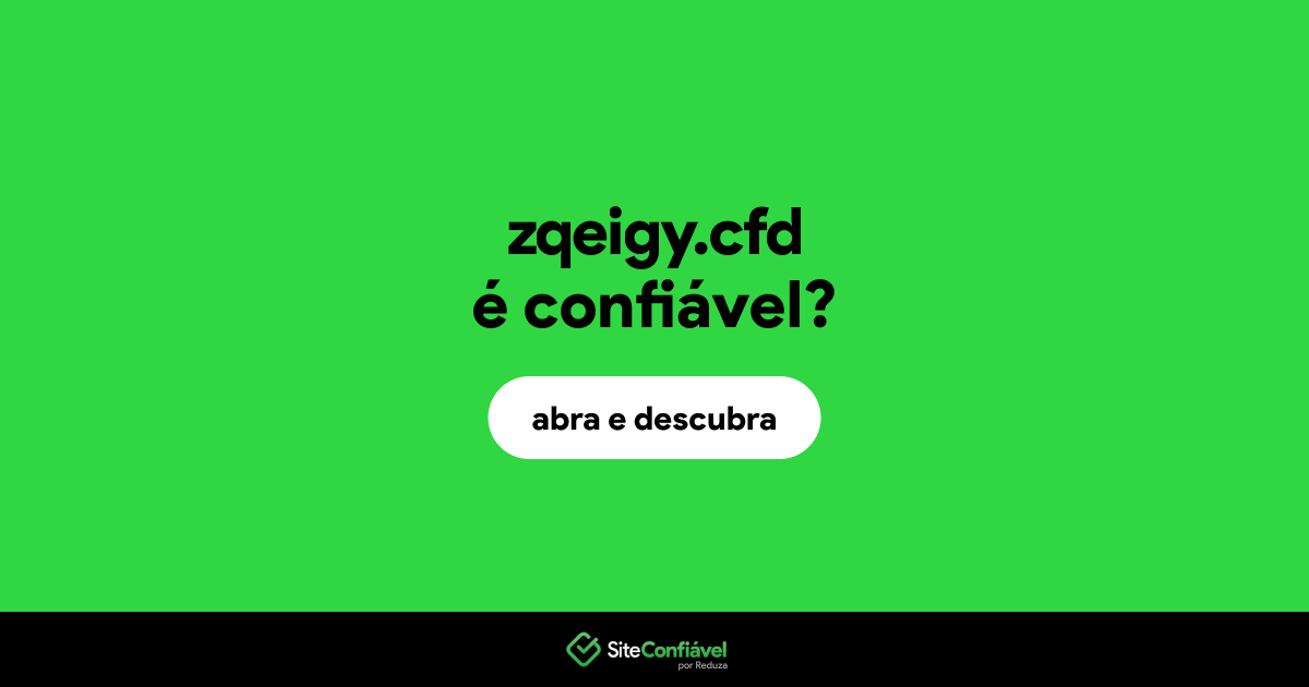 O site zqeigy.cfd é confiável?