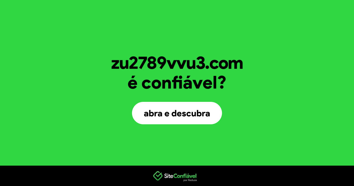 O site zu2789vvu3.com é confiável?