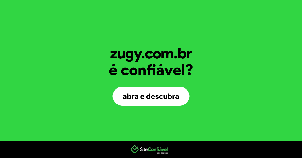 O site zugy.com.br é confiável?