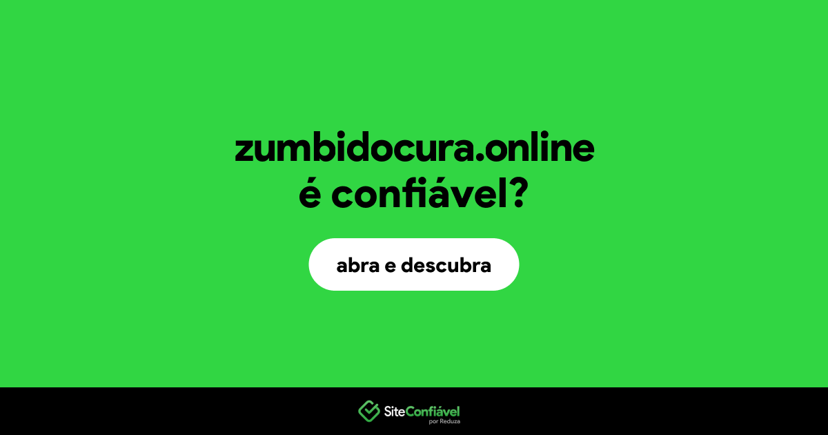 O site zumbidocura.online é confiável?