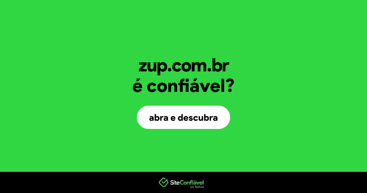 O site zup.com.br é confiável?