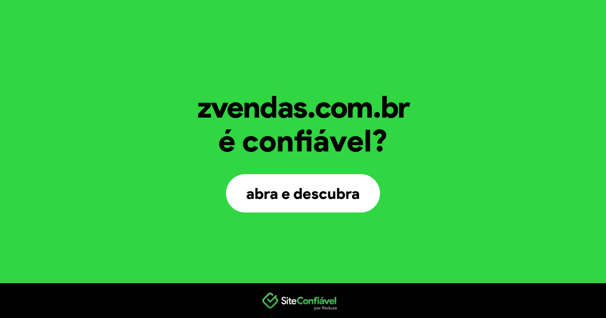 O site zvendas.com.br é confiável?