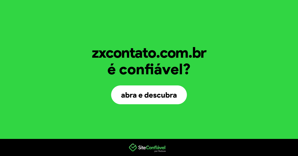 O site zxcontato.com.br é confiável?
