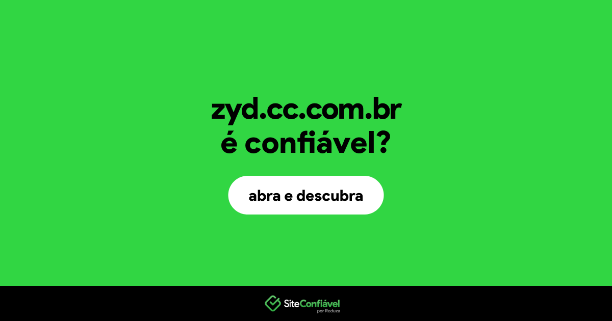 O site zyd.cc.com.br é confiável?