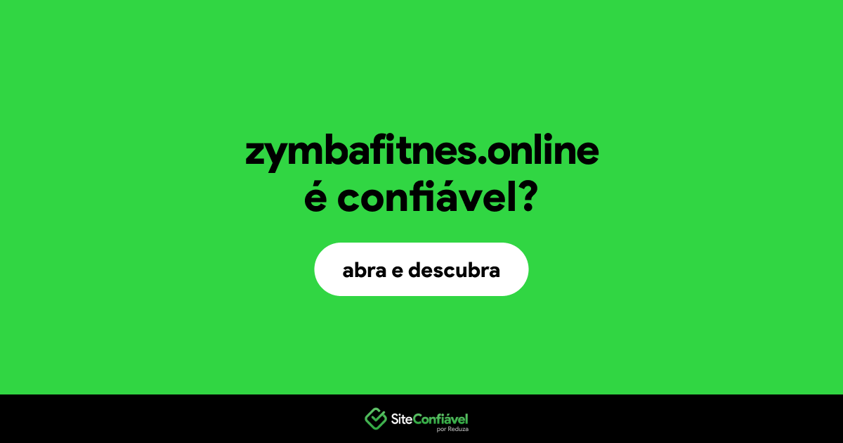 O site zymbafitnes.online é confiável?