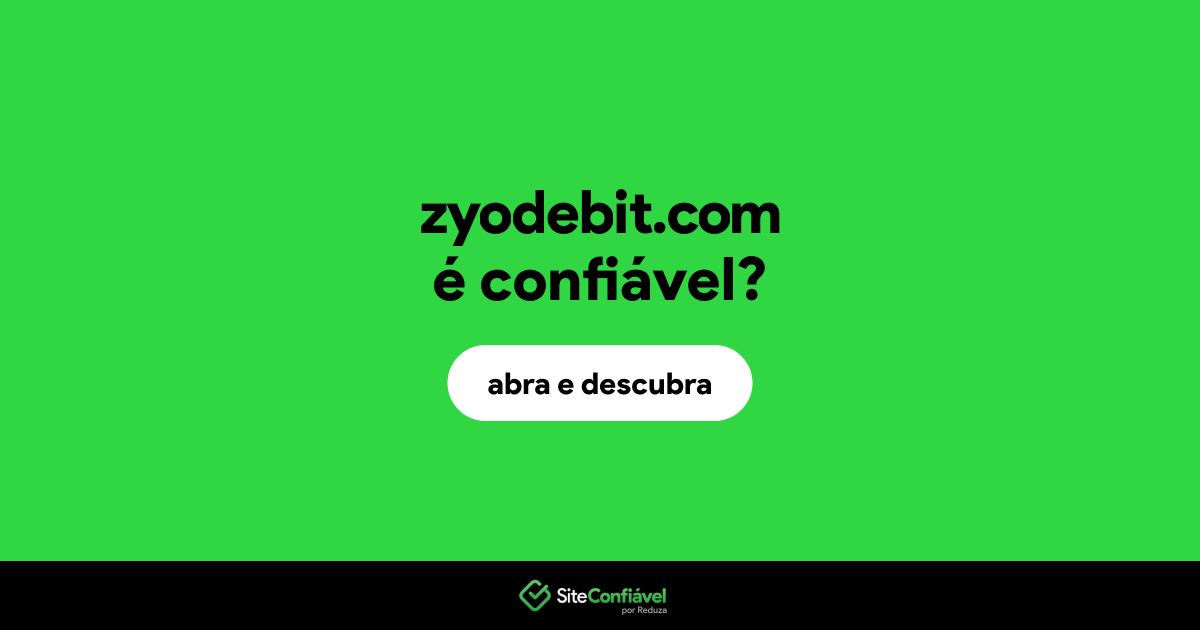 O site zyodebit.com é confiável?