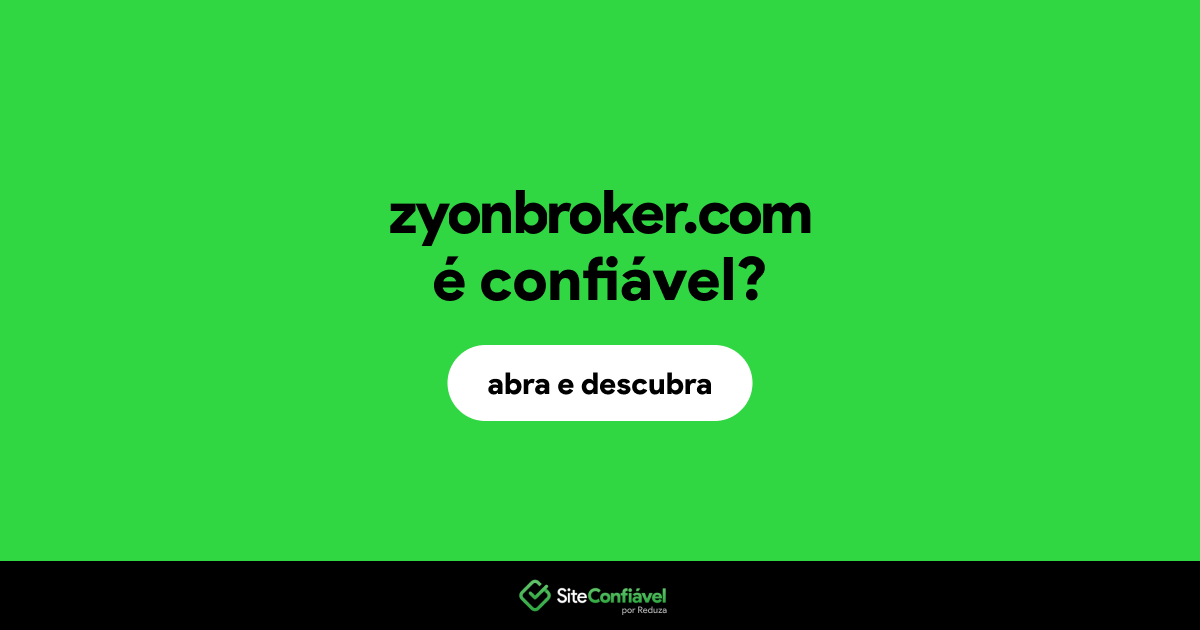 O site zyonbroker.com é confiável?