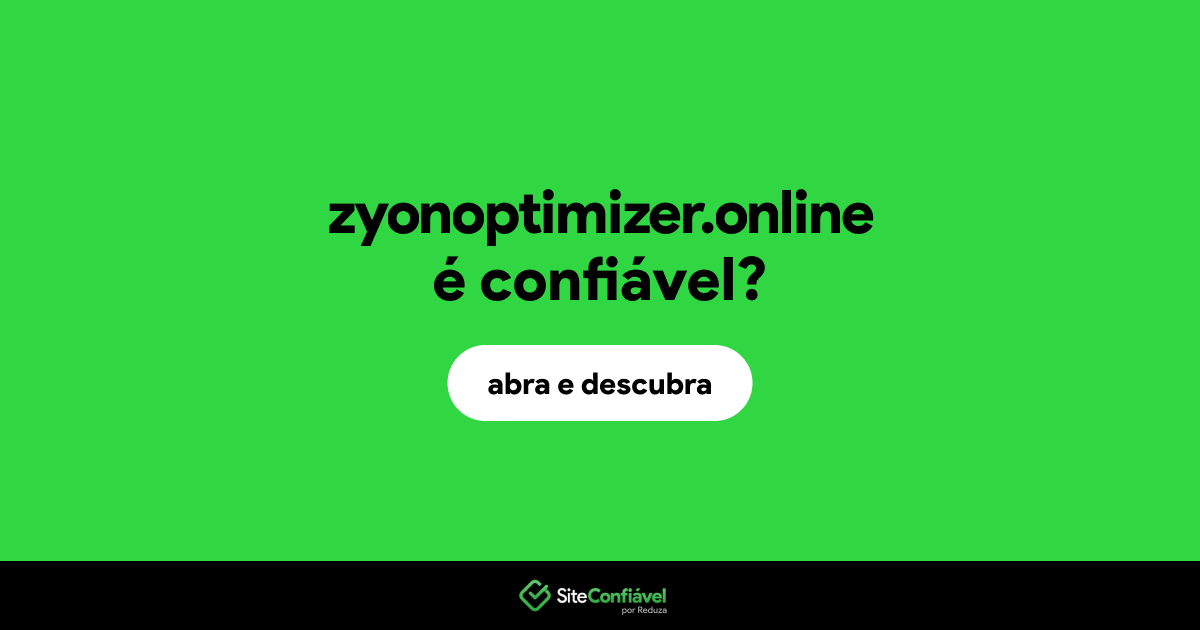 O site zyonoptimizer.online é confiável?