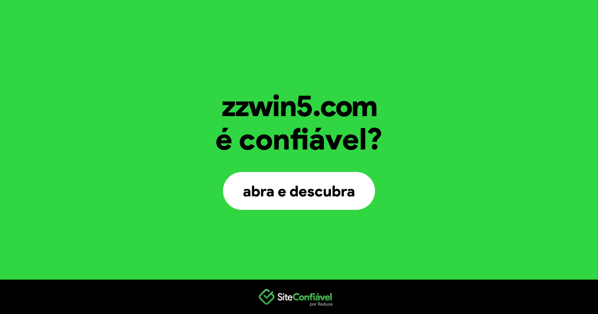 O site zzwin5.com é confiável?